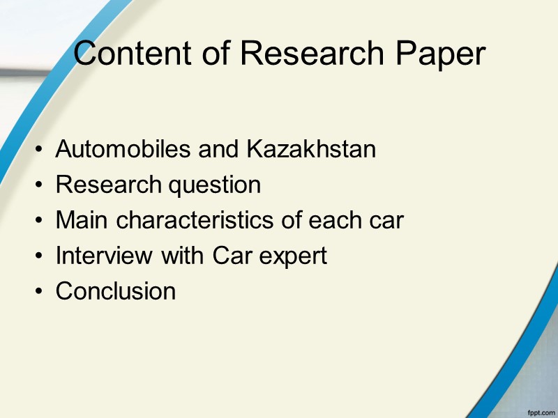 Content of Research Paper Automobiles and Kazakhstan Research question Main characteristics of each car